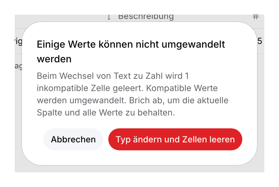 Umwandlungswarnung: Der Wechsel von Text zu Zahl leert eine inkompatible Zelle; Abbrechen und Bestätigen sind verfügbar.