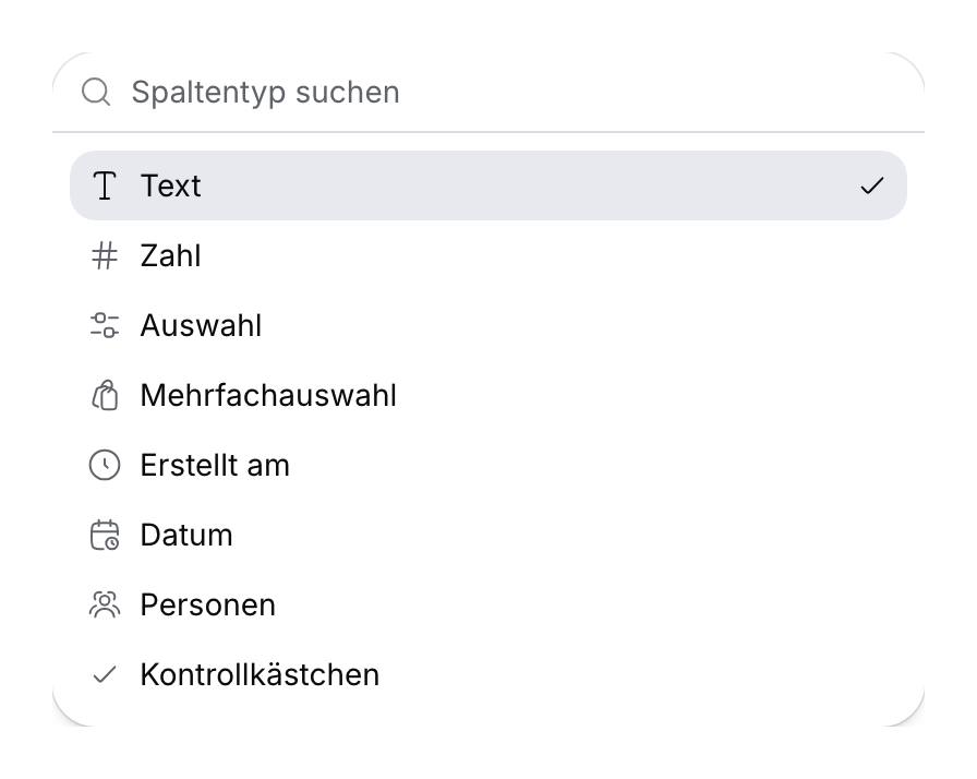 Auswahl des Spaltentyps mit Suchfeld sowie Text, Zahl, Auswahl, Datum, Personen und Kontrollkästchen.