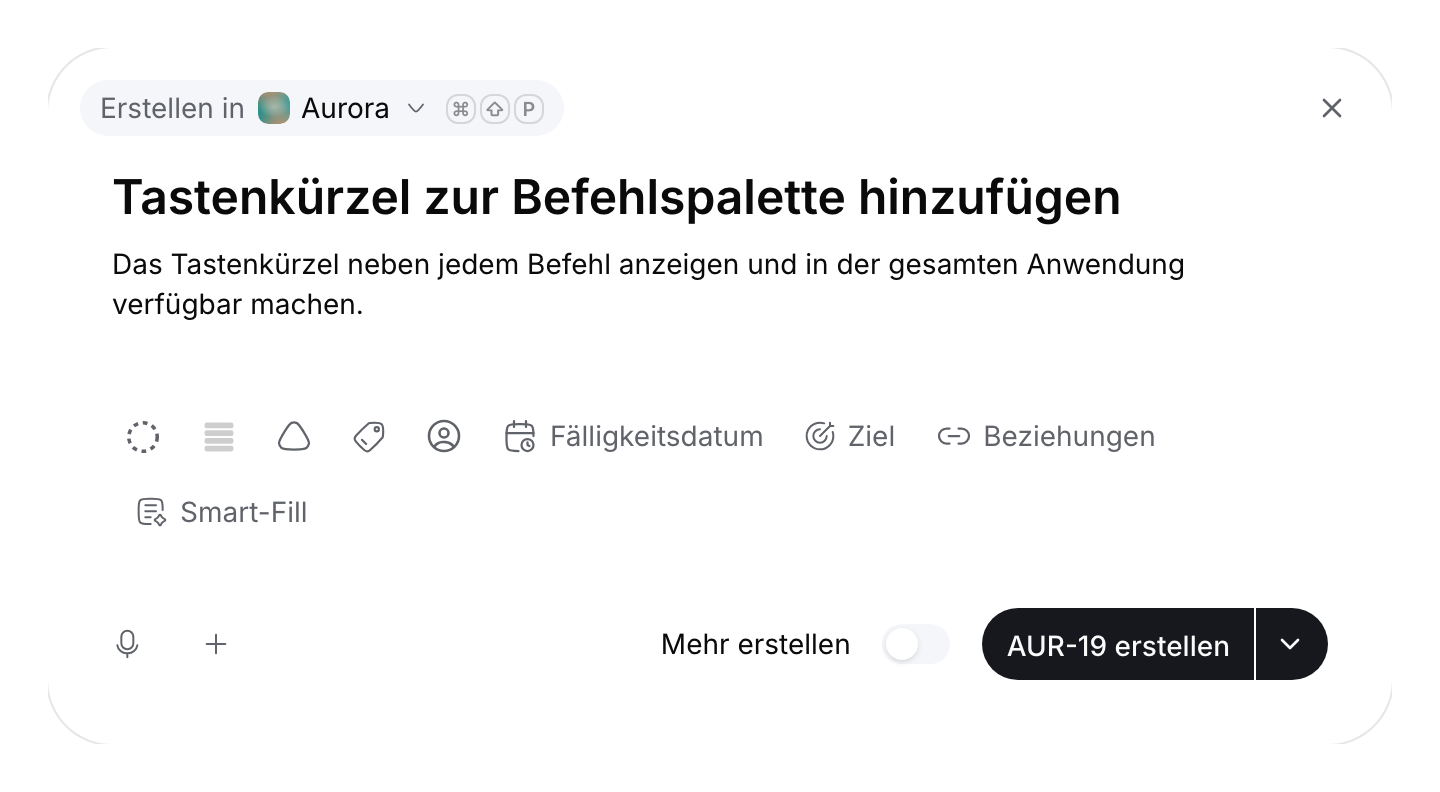 Noch nicht abgesendeter Ticketentwurf im Projekt Aurora mit Titel, Beschreibung, manuell wählbaren Eigenschaften und der Schaltfläche AUR-19 erstellen.