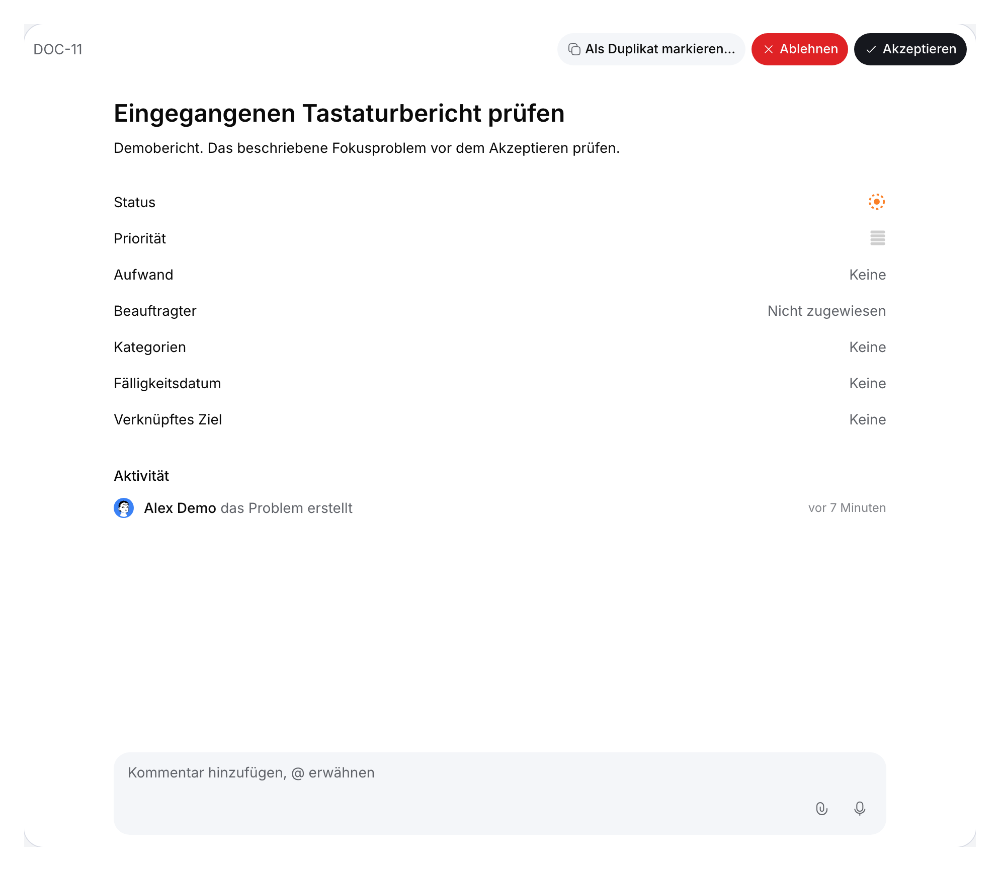 Eingegangenes Demoproblem DOC-11 mit Bericht, Eigenschaften und Funktionen für Duplikat, Ablehnen und Akzeptieren.