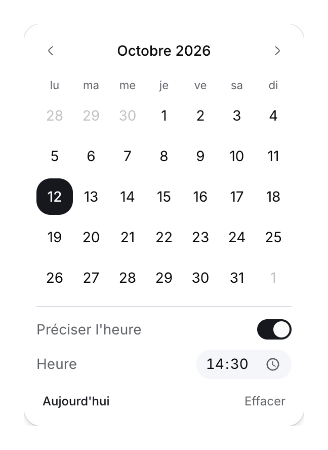 Aperçu du sélecteur de date avec le 12 octobre 2026 sélectionné, Préciser l’heure activé et Heure réglée sur 14:30.