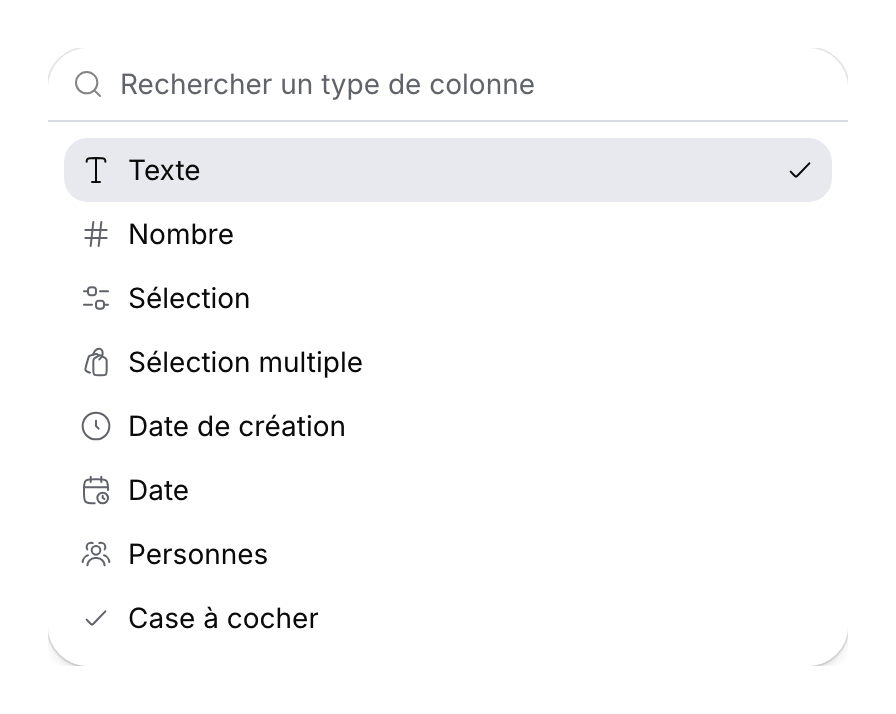 Sélecteur de type de colonne avec un champ de recherche : texte, nombre, sélections, dates, personnes et case à cocher.