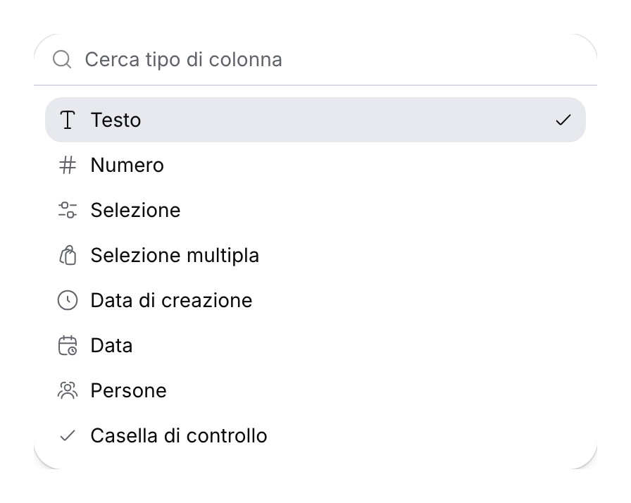 Selettore del tipo di colonna con un campo di ricerca, testo, numero, selezioni, date, persone e casella di controllo.
