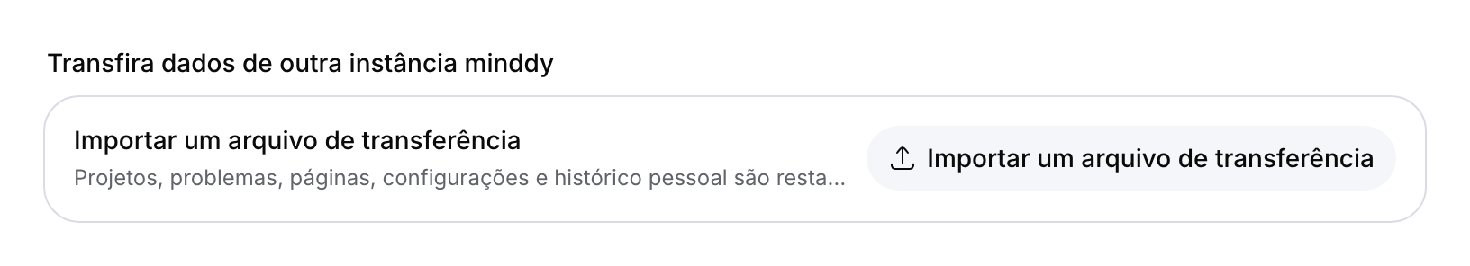Configurações de transferência com botão para importar um arquivo.