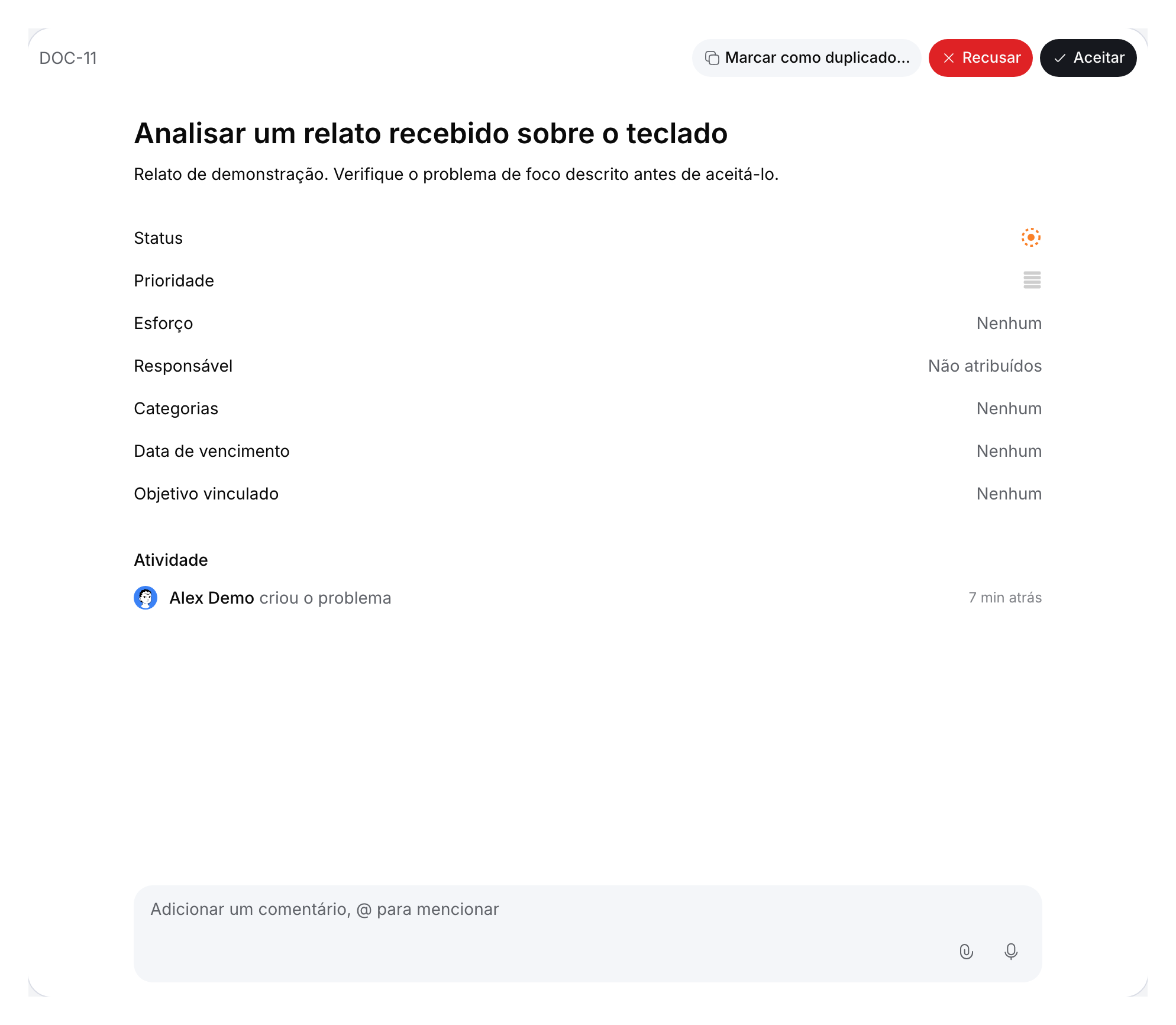 Problema recebido de demonstração DOC-11 com relato, propriedades e controles de duplicado, Recusar e Aceitar.